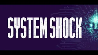 System Shock Pre-Alpha Demo. Gameplay 06/24/2020