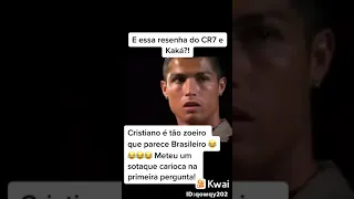 CRISTIANO RONALDO NA RESENHA COM KAKÁ FALANDO COM SOTAQUE CARIOCA