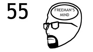 Freeman's Mind: Episode 55