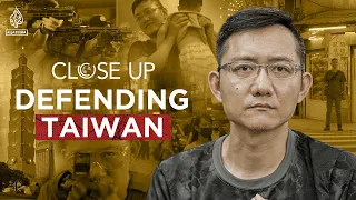 I’m preparing for China’s war on Taiwan | Close Up
