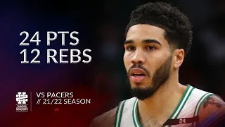 Jayson Tatum 24 pts 12 rebs vs Pacers 21/22 season