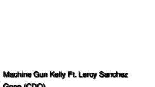 Machine Gun Kelly Ft. Leroy Sanchez Gone CDQ NEW 2015