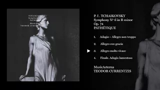 Teodor Currentzis - Tchaikovsky: Symphony No. 6 - Pathétique // Album Preview