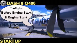 X Plane 11 :  Flyjsim Dash 8 Q400 : Tutorial 1 Startup