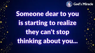 💌 Someone dear to you is starting to realize they can't stop thinking about you... | God message