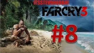 Professional Killer - Far Cry 3 pt 8 w/ ItsStevoHooray