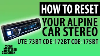 Alpine UTE-73BT CDE-172BT CDE-175BT Bluetooth Pairing Issues - How to Reset Alpine Car Stereo