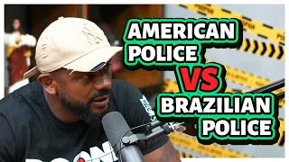 Differences Between AMERICAN And BRAZILIAN Police | Brazilian Podcast