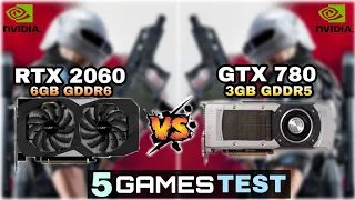 RTX 2060 (6GB) vs GTX 780 (3GB) | 5 Games Test !