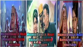 Mujhko Rana ji Maaf Karna Full Screen WhatsApp Status 2020