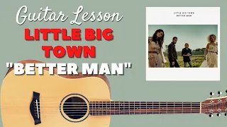 Little Big Town - "Better Man" - Guitar Lesson