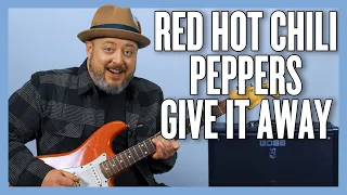 Red Hot Chili Peppers Give It Away Guitar Lesson + Tutorial