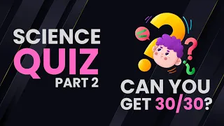 INTERESTING SCIENCE QUIZ🤔🤔 | General Science Quiz | Part 2 | General Lab