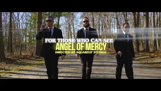 For Those Who Can See - "Angel of Mercy" (Official Music Video) | BVTV Music