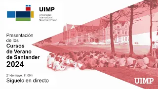 Presentación Cursos de Verano UIMP 2024