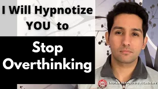 I Will Hypnotize YOU to Stop OVERTHINKING | Online Hypnosis by Tarun Malik (in Hindi)