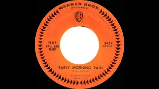 1965 Peter Paul & Mary - Early Morning Rain (mono 45)