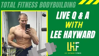 September 16th - LIVE Q & A with Lee Hayward - Muscle After 40 Fitness & Nutrition Coach