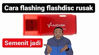 cara memperbaiki flashdisc rusak Vandisc 4gb gak sampai satu menit selesai - fixing bad flashdisc