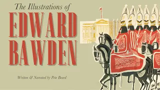 THE ILLUSTRATIONS OF EDWARD BAWDEN   HD 1080p