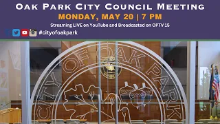 5/20/2024 Oak Park Regular City Council Meeting (LIVE)