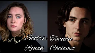 Saoirse Ronan & Timothee Chalamet || FALLING