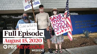PBS NewsHour Weekend Full Episode, August 15, 2020