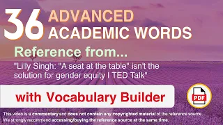 36 Advanced Academic Words Ref from ""A seat at the table" isn't [...] for gender equity, TED"