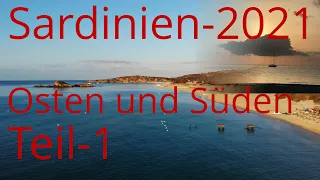 Sardinien 2021 Teil 1 Ost und Süd Küste