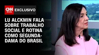 Lu Alckmin fala sobre trabalho social e rotina como segunda-dama do Brasil | CNN ENTREVISTAS