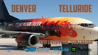 VR Flight! | New Livery | The Sun Chaser | Denver to Telluride | PMDG 737-600