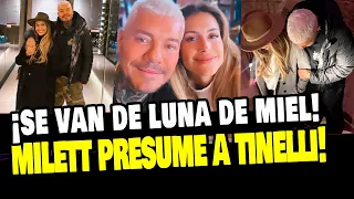 MILETT FIGUEROA PRESUME SU AMOR CON MARCELO TINELLI Y SE VAN DE LUNA DE MIEL