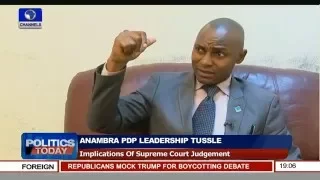 Politics Today Focus On Anambra PDP Leadership Tussle 29/01/16