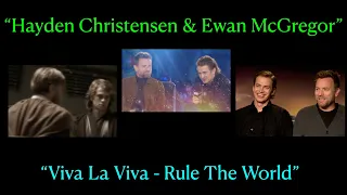 “Listen as the Crowd Would Sing” - Hayden Christensen and Ewan McGregor