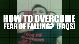 How to Overcome Fear of Falling?