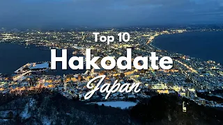 Top 10 Things to Do in Hakodate, Hokkaido, Japan! 🇯🇵