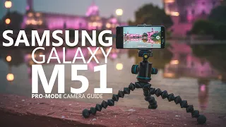 Samsung Galaxy M51 Pro Mode HOW, WHEN and WHY in Hindi || Beginners Guide