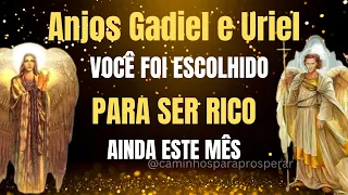 INVOCAÇÃO AOS ANJOS GADIEL E URIEL | VOCÊ FOI ESCOLHIDO PARA SER ABENÇOADO E MUITO RICO ESTE MÊS*