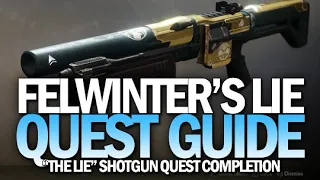 Felwinter's Lie Shotgun - Full Quest Completion Guide [Destiny 2]