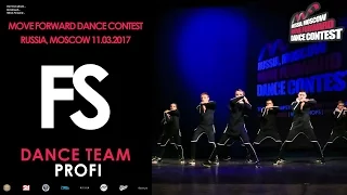 FS | PROFI DANCE TEAM | MOVE FORWARD DANCE CONTEST 2017 [OFFICIAL VIDEO]