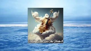 DeeJay Dan - Love The Violin 6 [2023]