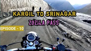 KARGIL TO SRINAGAR | ZOJILA PASS | LEH LADAKH ROAD TRIP 2021 | EP.010 | DAY 10 kargil war