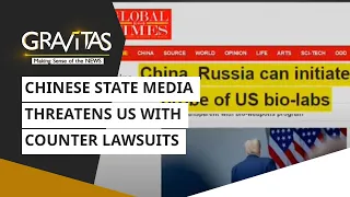 Gravitas: Chinese state media threatens US with counter lawsuits