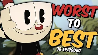 Every Cuphead Episode Ranked From WORST TO BEST