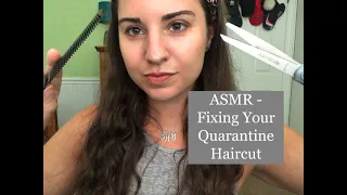 ASMR - Fixing Your Quarantine Haircut