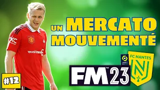 FM23 - Carrière FC Nantes #12 | Ce MERCATO est DINGUE !