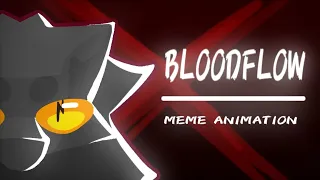 fw ¦ BLOODFLOW ¦ MEME ANIMATION ¦ SVEK ¦