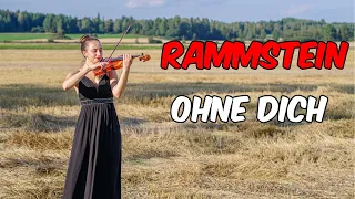 RAMMSTEIN - Ohne Dich (violin cover)