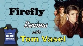 Firefly Review - with Tom Vasel