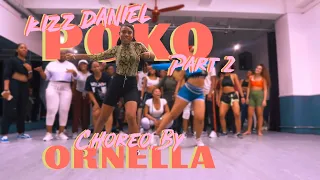 Poko - Kizz Daniel | Part 2 | Ornella Nella Choreography
